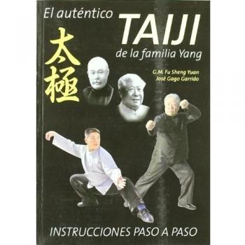 El Auténtico Taiji De La Familia Yang: instrucciones paso a paso