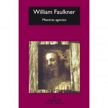 Mientras agonizo: 464 - William Faulkner