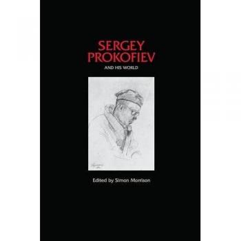Sergey Prokofiev and His World: Bard Music Festival Edition