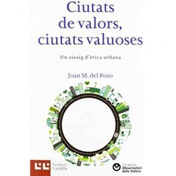 Ciutats De Valor, Ciutats Valuoses
