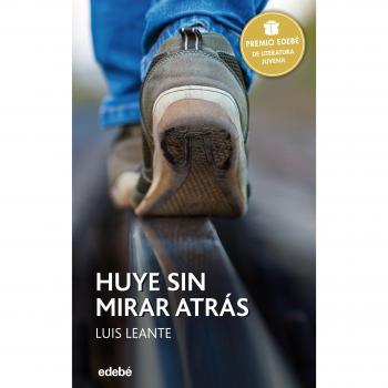 Premio EDEBÉ 2016: HUYE SIN MIRAR ATRÁS: 94