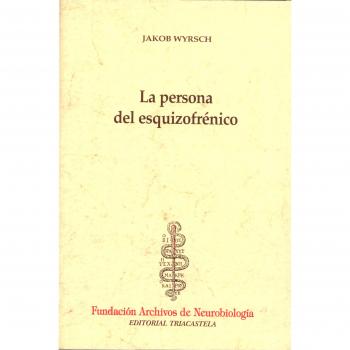La persona del esquizofrénico