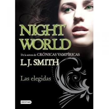 Las elegidas: Night world 2 - Smith L J