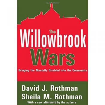 The Willowbrook Wars: Bringing the Mentally Disabled into the Community