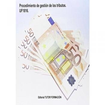 Procedimiento de gestión de los tributos. UF1816.
