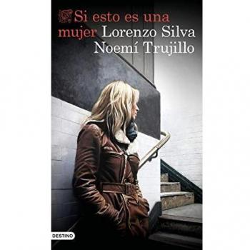 Si esto es una mujer - SILVA, LORENZO / TRUJILLO, NOEMÍ