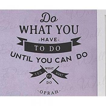 Hacer lo que tienes que hacer hasta que usted puede hacer lo que quiere do-oprah Winfrey Inspiring Motivational Inspirational- adhesivo vinilo adhesivo cita arte diciendo dormitorio Decor