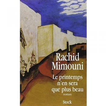 The Spring Will Be Even More Beautiful - Rachid Mimouni Stock Edition