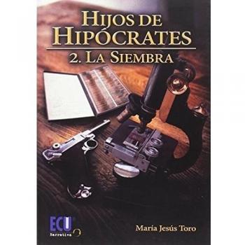 Hijos de Hipócrates II. La siembra