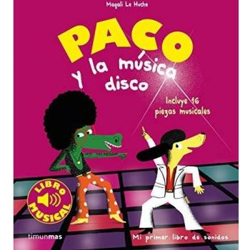 Paco y la musica disco. Libro musical