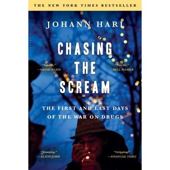 Chasing the Scream: The First and Last Days of the War on Drugs