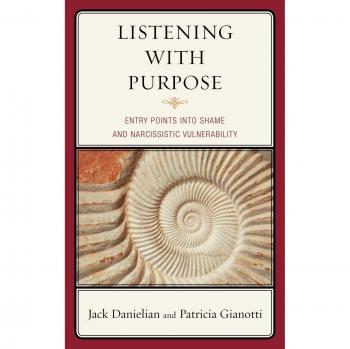 Listening with Purpose: Understanding Shame and Narcissistic Vulnerability