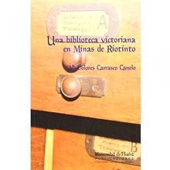 Una biblioteca victoriana en Minas de Riotinto: 115