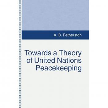 Towards a Theory of United Nations Peacekeeping