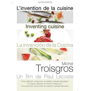 L'Invention de la cuisine - Michel Troisgros [Francia] [DVD]