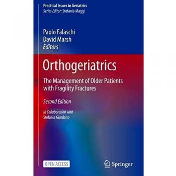 Orthogeriatrics: The Management of Older Patients with Fragility Fractures