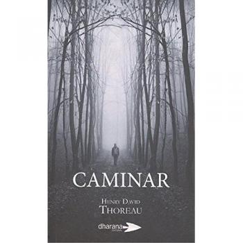 Caminar - Henry David Thoreau