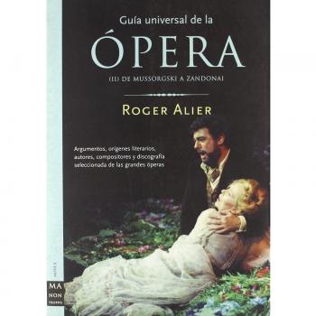 Guia universal de la opera II - de mussorgski a zandonai