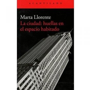 La ciudad: huellas en el espacio habitado
