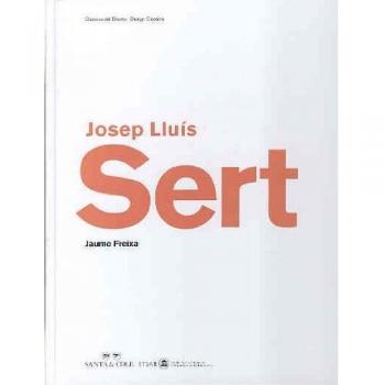 Clásicos del diseño- Josep Lluís Sert - Volumen 8-