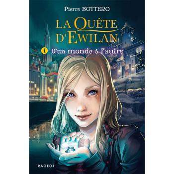La Quête d'Ewilan, Tomo 1: D'un Mundo a Otro - Aventura Fantástica de Pierre Bottero