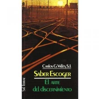 Saber escoger: El arte del discernimiento: 30