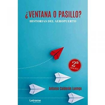 ¿Ventana o pasillo? Historias del aeropuerto
