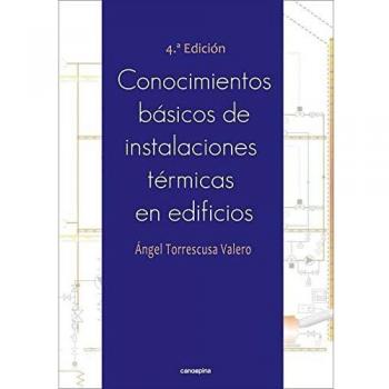 Conocimientos básicos de instalaciones térmicas en edificios 4ª edición