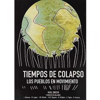 Tiempos de colapso: Los pueblos en movimiento