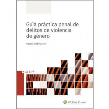 Guía Práctica Penal de delitos De Violencia De Género