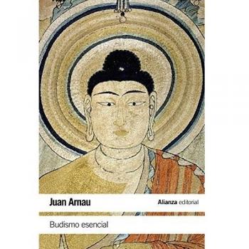 Budismo esencial - Arnau, Juan