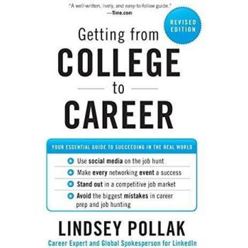 Getting from College to Career: Your Essential Guide to Succeeding in the Real World