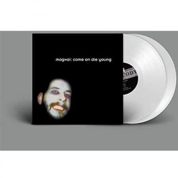 Mogwai - Come On Die Young (Limited White Vinyl Edition)
