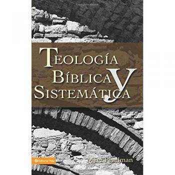 Teología bíblica y sistemática