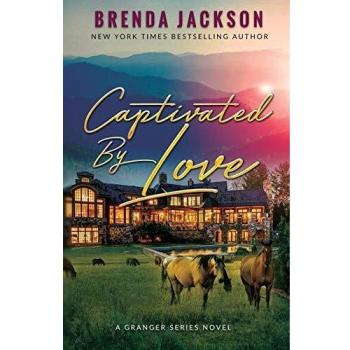 Captivated by Love: Romance Novel (The Grangers Series, Volume 4)
