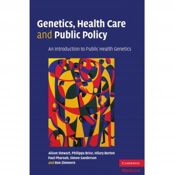 Public Health Genetics: An Introduction to Genetics, Health Care, and Policy