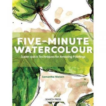 Libro Acuarela en Cinco Minutos: Técnicas Súper Rápidas para Pinturas Asombrosas