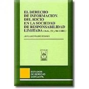 El Derecho de Información del Socio en la Sociedad de Responsabilidad Limitada