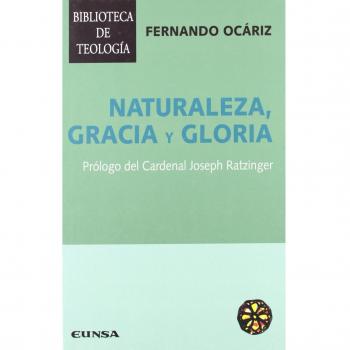 Naturaleza, gracia y gloria