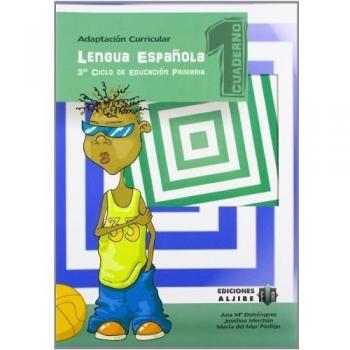 Lengua española: Cuaderno 1. Adaptación curricular. Tercer ciclo de Primaria - 9788497006675