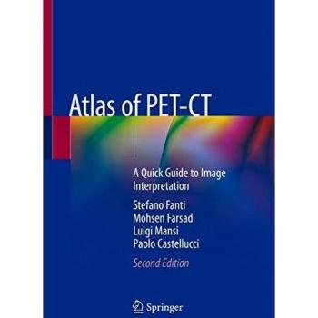 Atlas of PET-CT: A Quick Guide to Image Interpretation