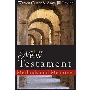 The New Testament: Methods and Meanings