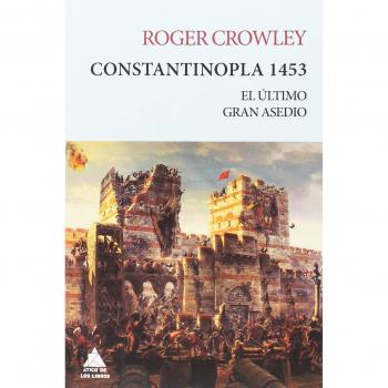 Constantinopla 1453: El último gran asedio