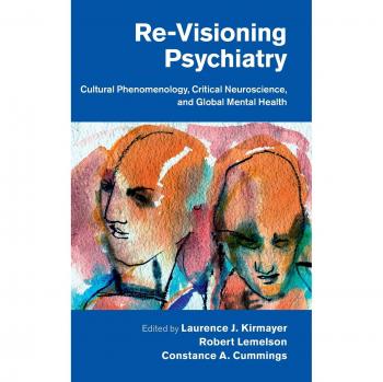 Revisión de la Psiquiatría: Fenomenología Cultural, Neurociencia Crítica y Salud Mental Global