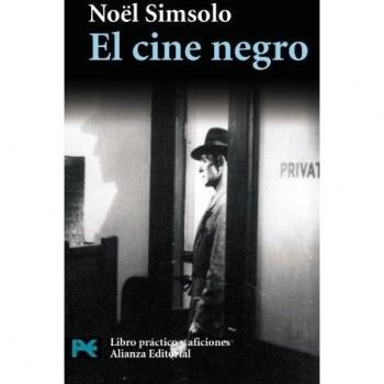 El cine negro: Pesadillas verdaderas y falsas