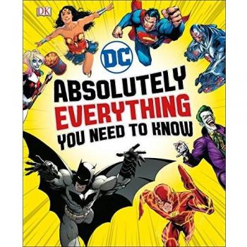 DC Comics Todo lo que Necesitas Saber - Edición Dura