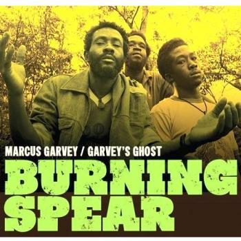 Marcus Garvey / Garvey’s Ghost - Burning Spear