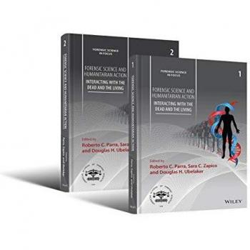Forensic Science and Humanitarian Action: Interacting with the Dead and the Living 2 Volume Set