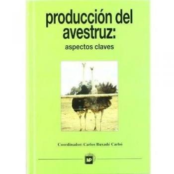 Producción del avestruz: Aspectos claves.
