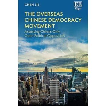 The Overseas Chinese Democracy Movement: Assessing China's Only Open Political Opposition